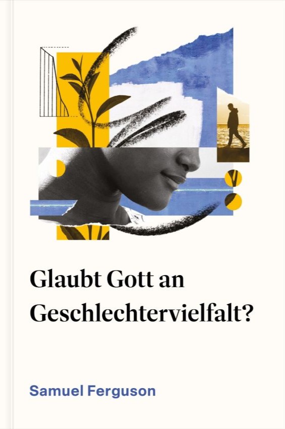 Glaubt Gott an *Geschlechtervielfalt*?